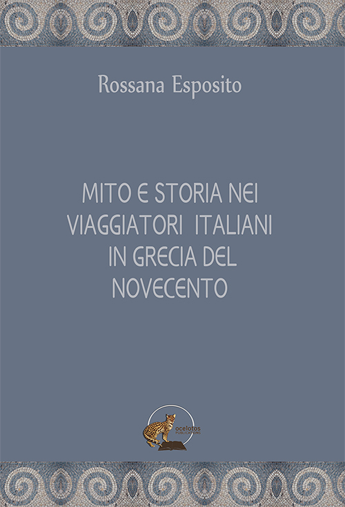 MITO E STORIA NEI VIAGGIATORI  ITALIANI  IN GRECIA DEL NOVECENTO
