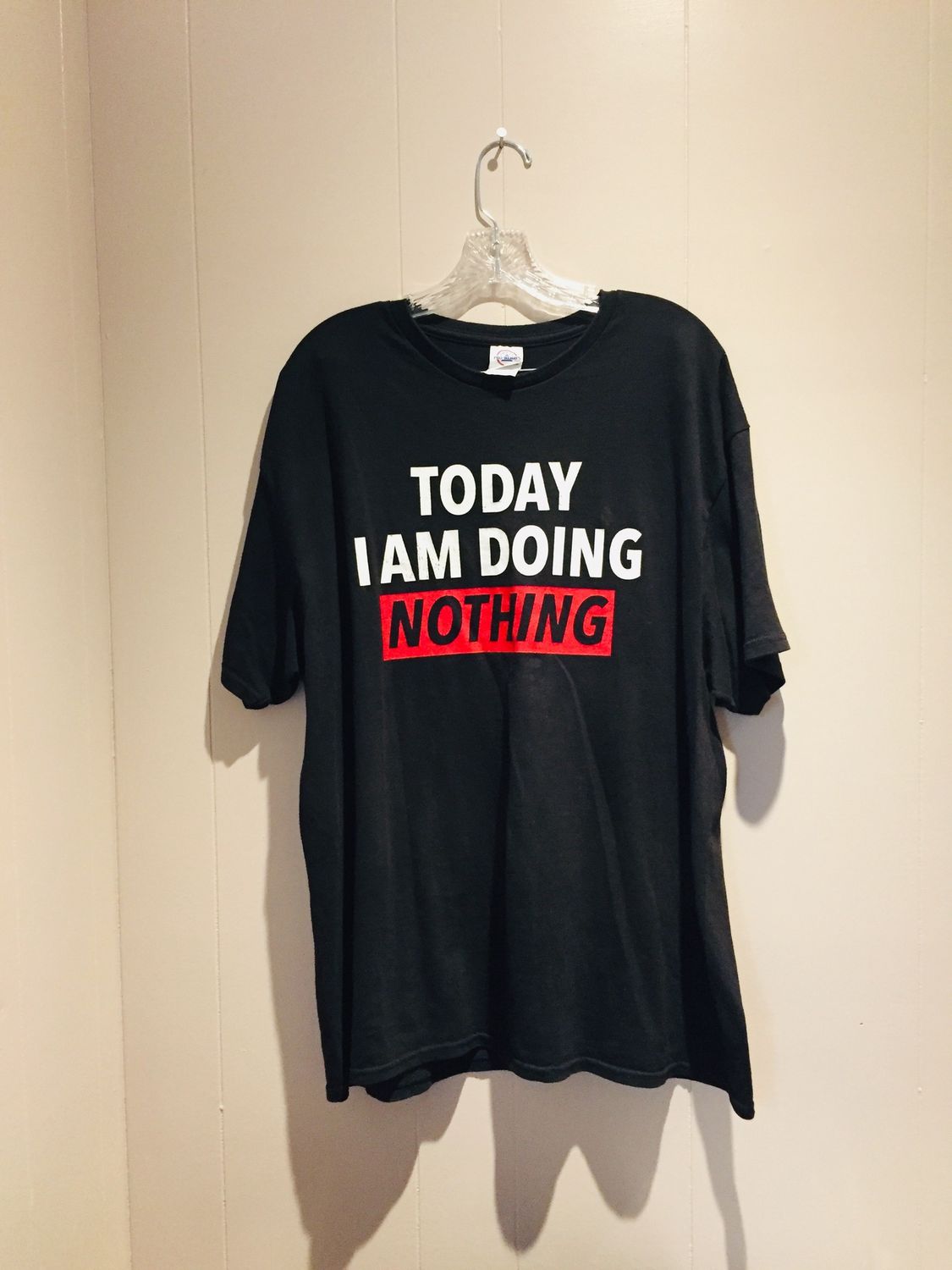 Men’s Top /shirt:Today I am Doing Nothing