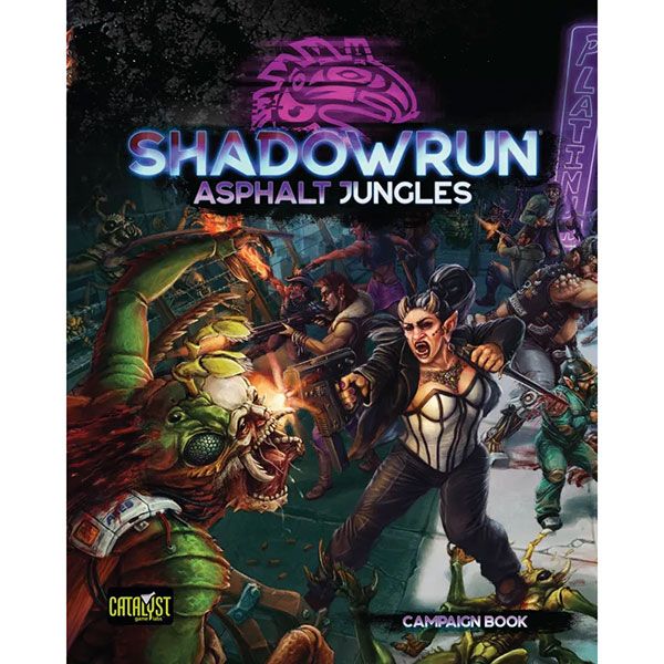 Shadowrun, 6e: Asphalt Jungles