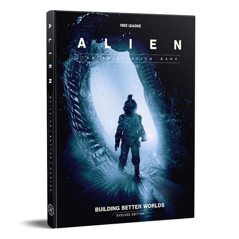 ALIEN RPG: Evolved Edition: Building Better Worlds