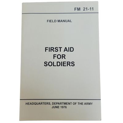First Aid for Soldiers, FM 21-22, US Military Field Manual