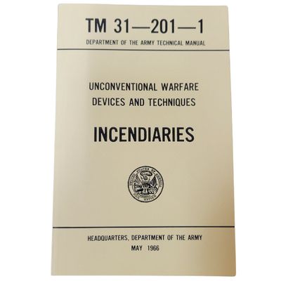 Incendiaries (Unconventional Warfare Devices and Techniques), TM 31-201-1, US Military Field Manual