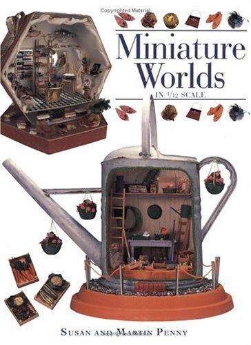 "Miniature Worlds in 1/12 Scale" Hardcover March, 1999 071530576X