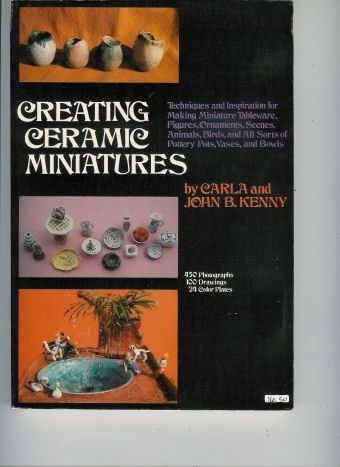 Creating Ceramic Miniatures 0-517-535920
