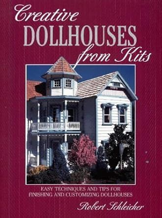 Creative Dollhouses from Kits isbn0801985383