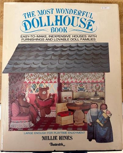 Most Wonderful Dollhouse Book: Easy-To-Make, Inexpensive Houses 30x0