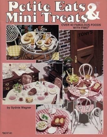 Petite Eats &amp; Mini Treats Over 40 Fabulous Foods With Fimo boy141