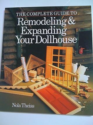 The Complete Guide to Remodeling &amp; Expanding Your Dollhouse 806983698