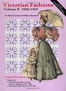 Victorian Fashions, 1890-1905 Vol. II 0-87588-329-x