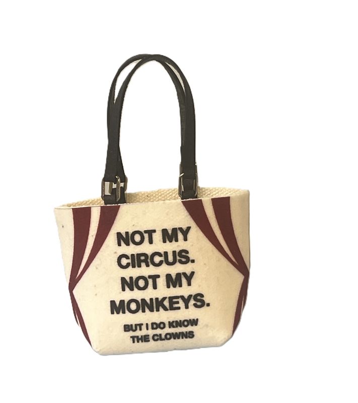 "Not my Circus. Not my Monkey" designer handbag