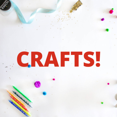 Crafts and More!