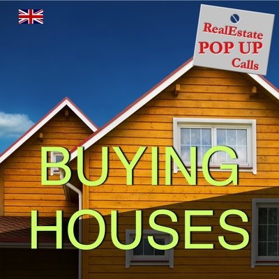 RealEstate POP UP Call - BUYING HOUSES - English - Pre-recorded