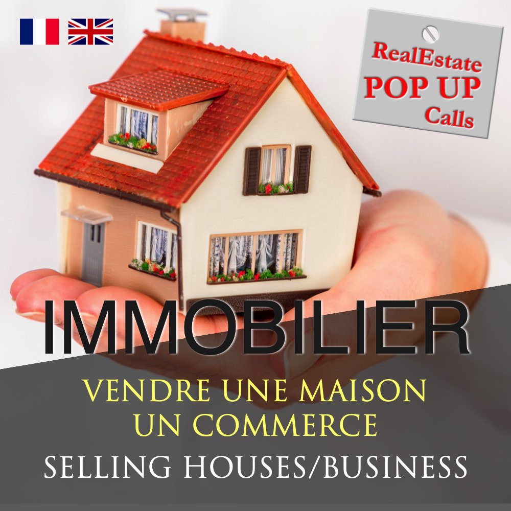 RealEstate POP UP Call - VENDRE UNE MAISON - SELLING HOUSES - English & French RealEstate POP UP Call - VENDRE UNE MAISON - SELLING HOUSES - English & French