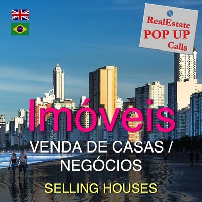 RealEstate POP UP Call - VENDA DE CASAS - SELLING HOUSES - English & Português