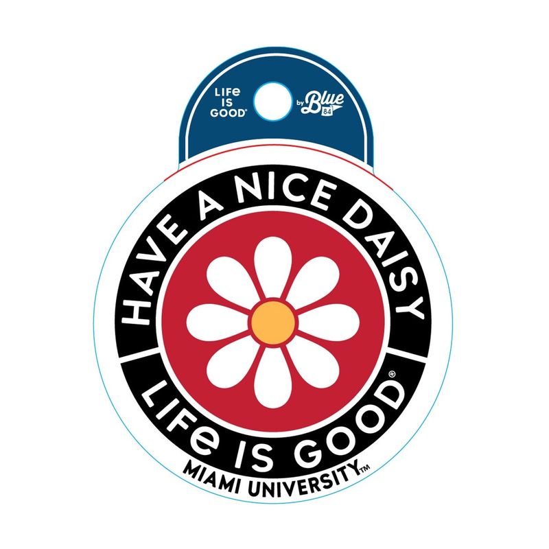 Blue 84 Miami Have a Nice Daisy/Life Is Good Sticker