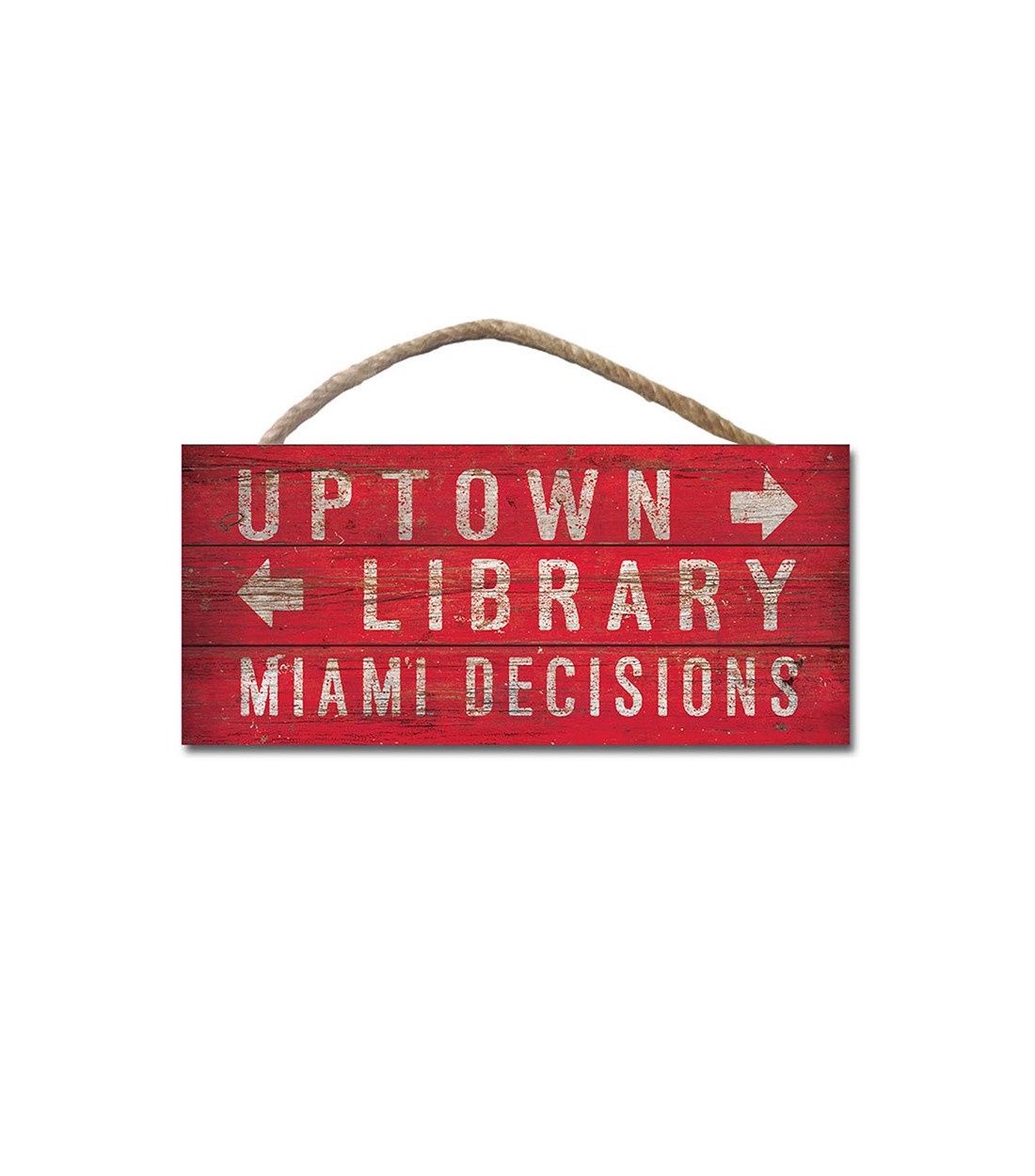 Miami Decisions 10x5" Wooden Hanging Sign