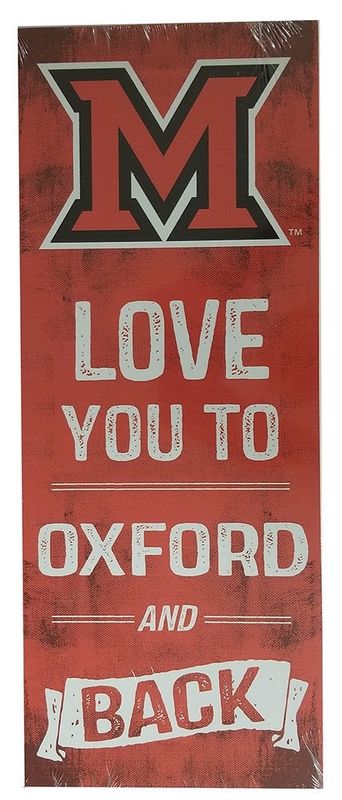 Red Miami University "Love You to Oxford and Back" Sign
