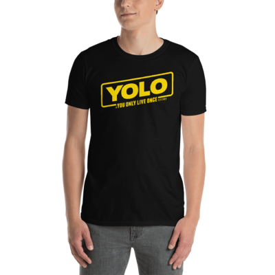YOLO - YOU ONLY LIVE ONCE- STAR WARS HAN SOLO Short-Sleeve Unisex T-Shirt