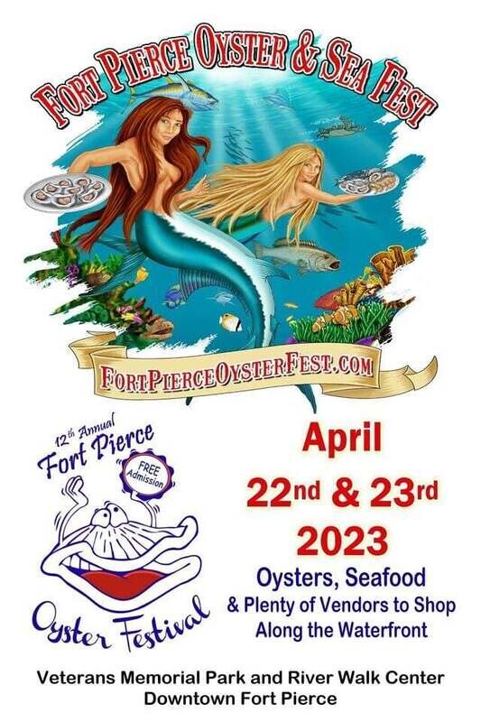 SATURDAY &amp; SUNDAY 04/22-23/2023 Fort Pierce Oyster Festival
