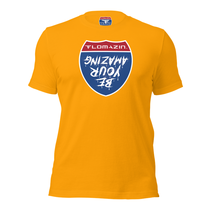 FLOMAZIN BE YOUR AMAZING Premium Short Sleeve Unisex T-shirt