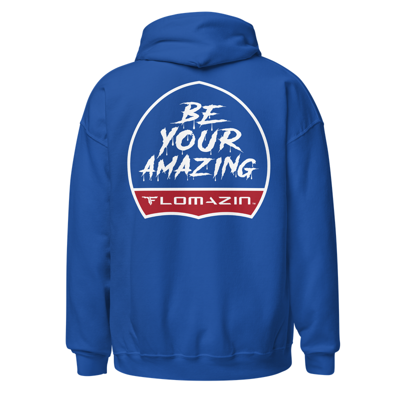 FLOMAZIN BE YOUR AMAZING Unisex Hoodie