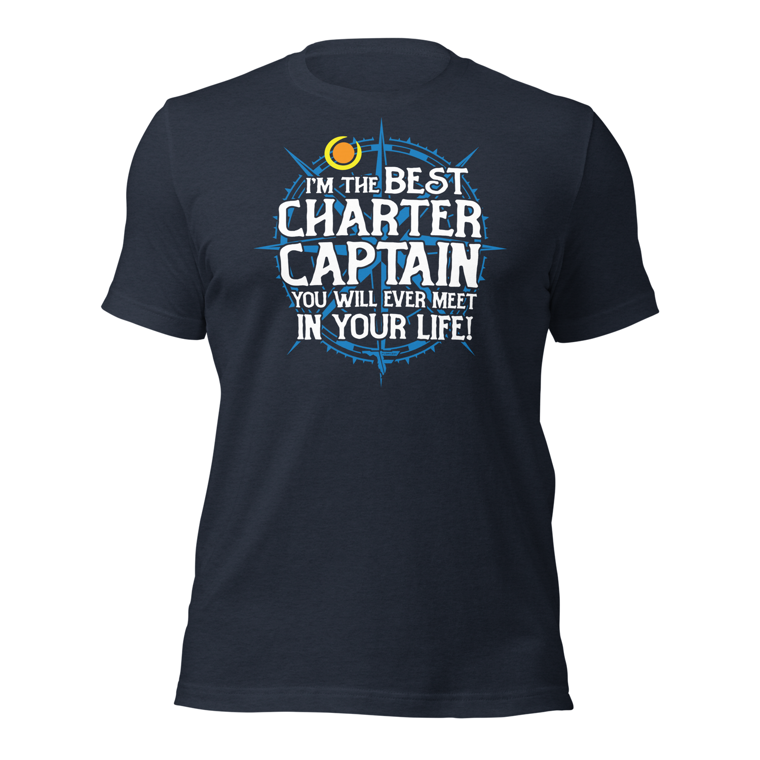 I&#39;M THE BEST CHARTER CAPTAIN Funny Fishing Premium Unisex T-Shirt