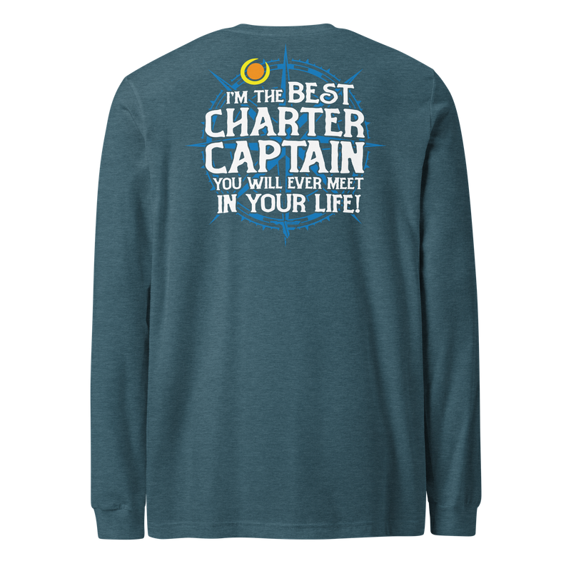 I'M THE BEST CHARTER CAPTAIN Funny Fishing Premium Unisex Long Sleeve T-Shirt