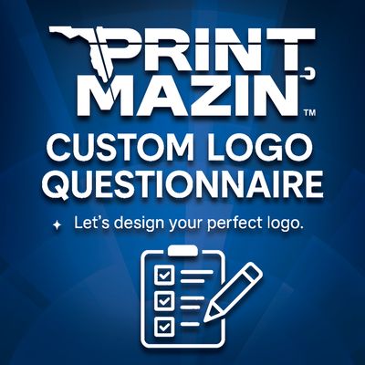 🖌️ Printmazin Custom Logo Questionnaire
