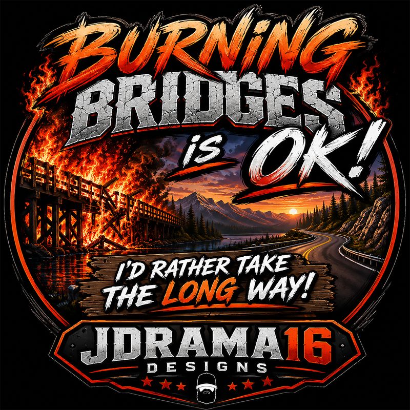 JDRAMA16 DESIGNS Burning Bridges Premium Unisex Fitted T-Shirt