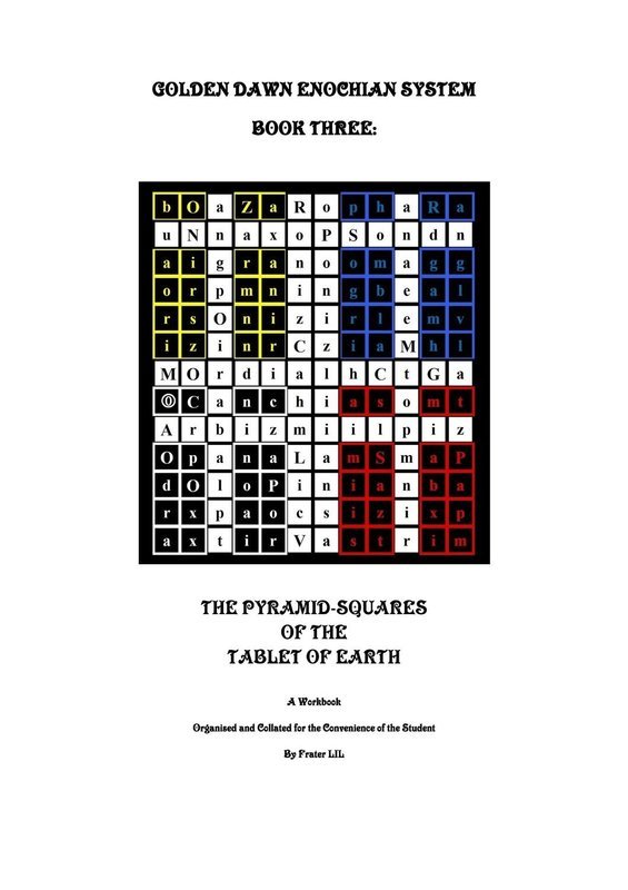 Golden Dawn Enochian System Book Three: The Tablet of Earth