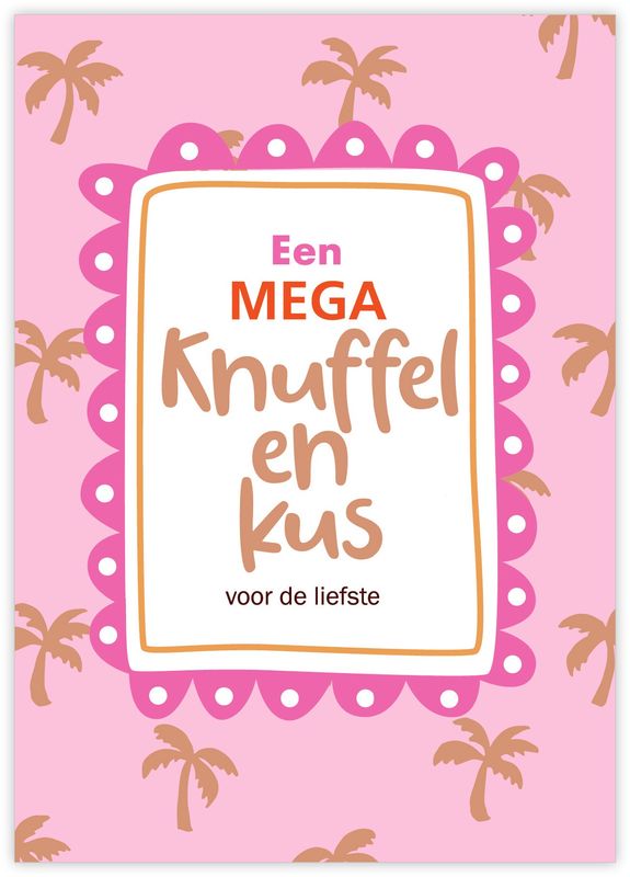Kaart - Een Mega knuffel en kus