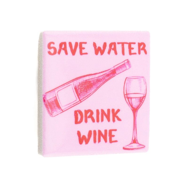 Magneet Tegeltje - Save Water, Drink Wine