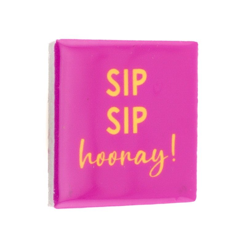 Magneet Tegeltje - Sip Sip Hooray!