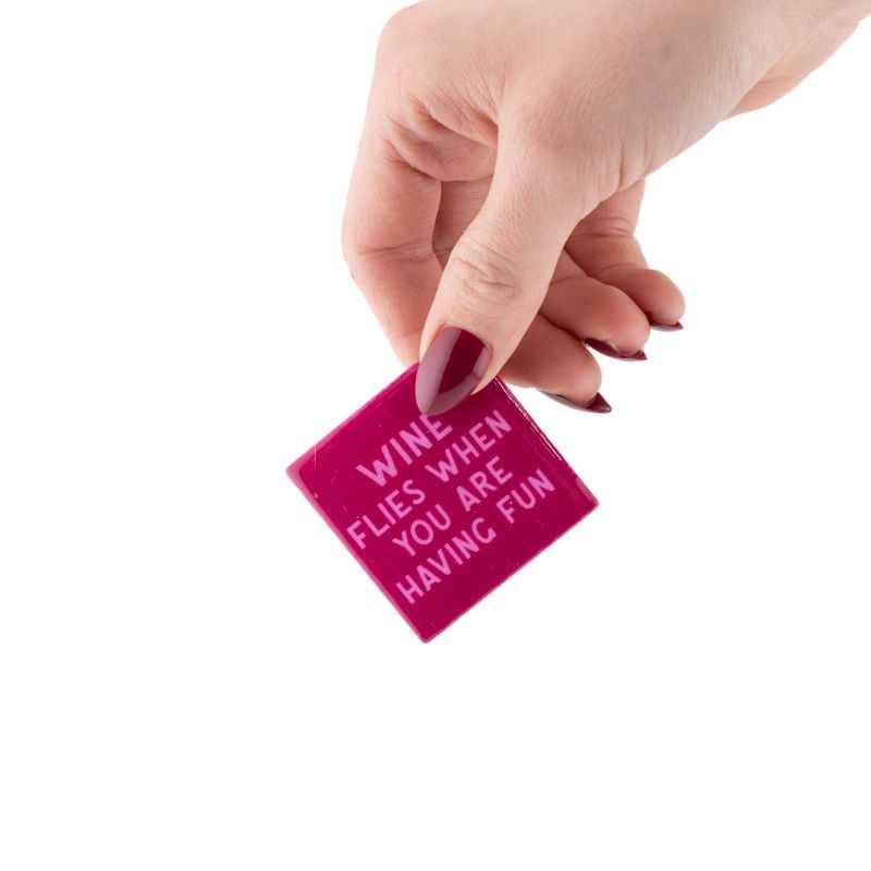 Magneet Tegeltje - Wine Flies When You Are Having Fun