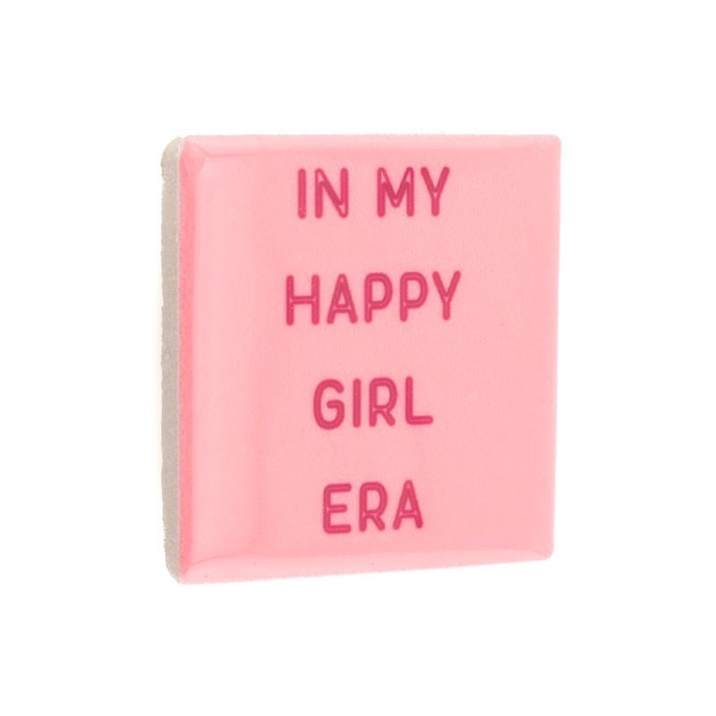 Magneet Tegeltje - In My Happy Girl Era