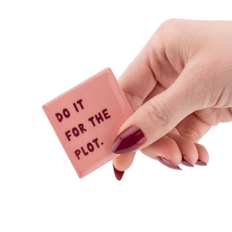 Magneet Tegeltje - Do It For The Plot