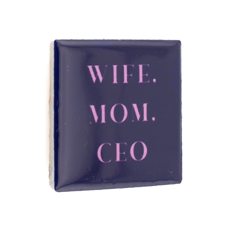 Magneet Tegeltje - Wife Mom CEO