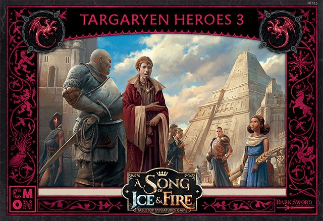 A song of Ice and Fire Targaryen Heroes 3