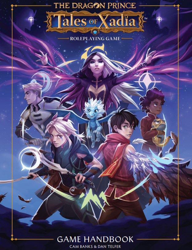 The Dragon Prince: Tales of Xadia RPG: Game Handbook