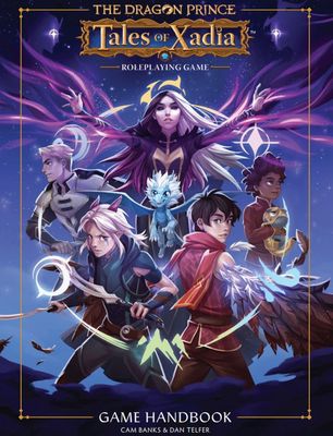 The Dragon Prince: Tales of Xadia RPG: Game Handbook