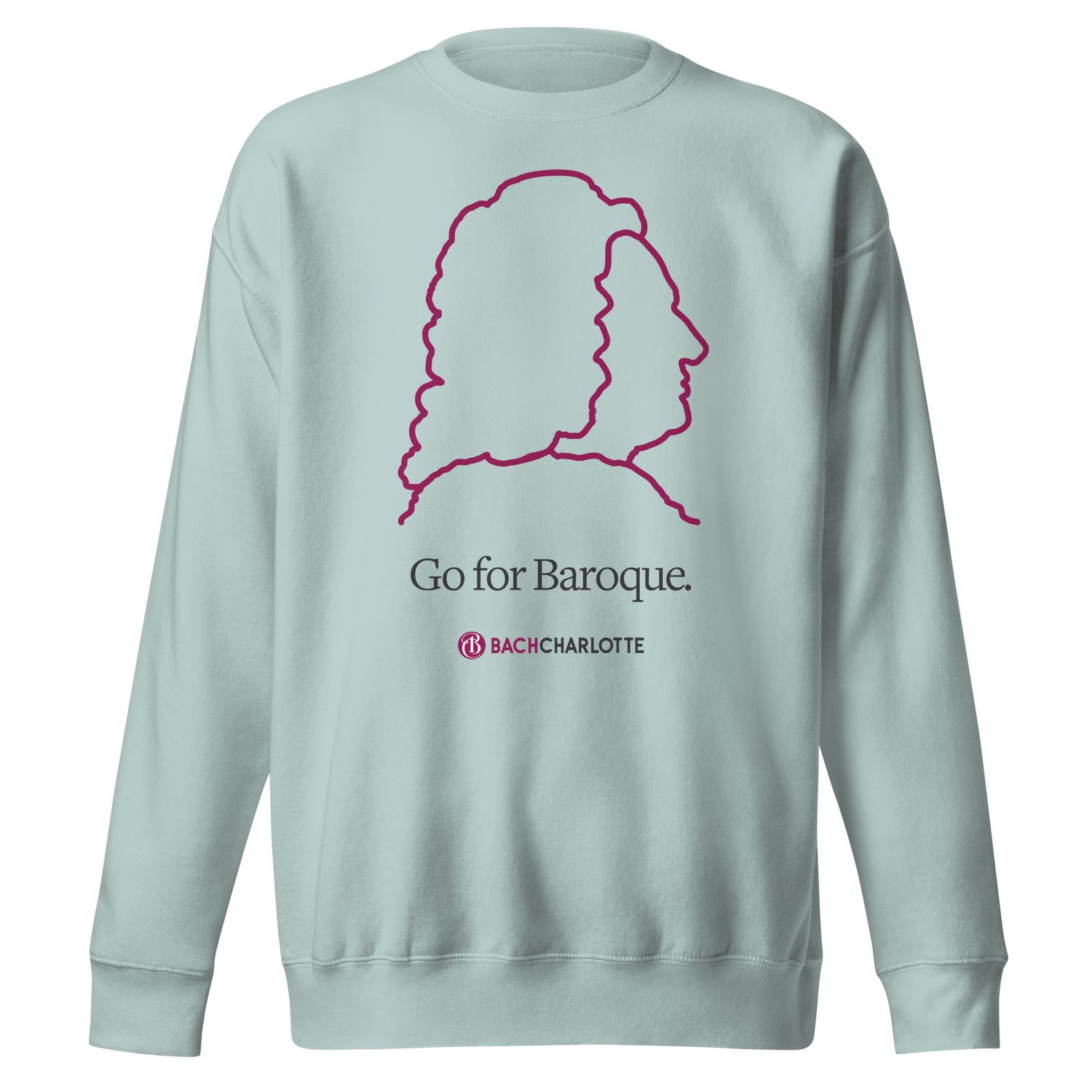 “Go for Baroque” Unisex Premium Sweatshirt