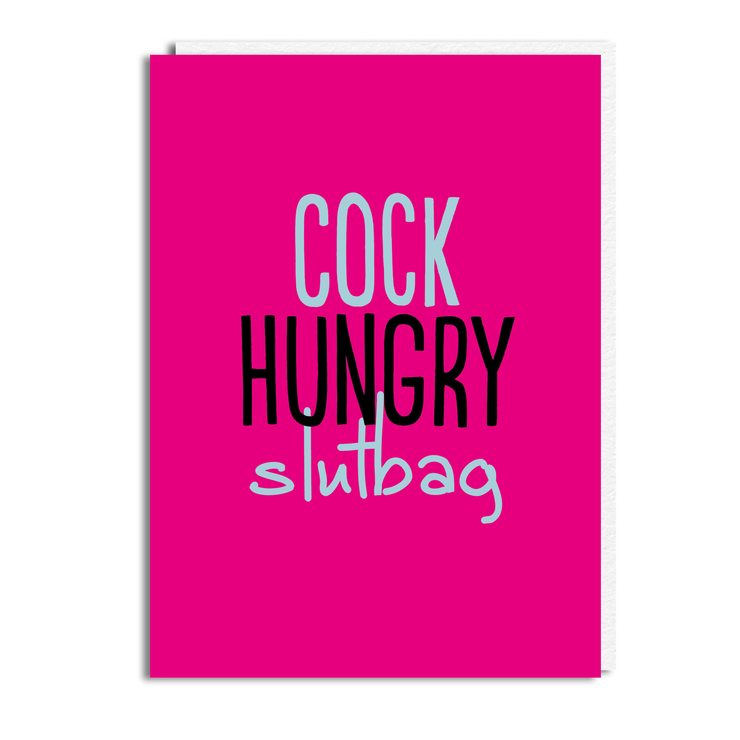 COCK HUNGRY SLUTBAG