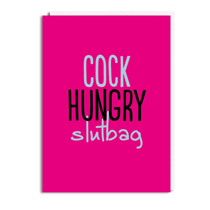 COCK HUNGRY SLUTBAG