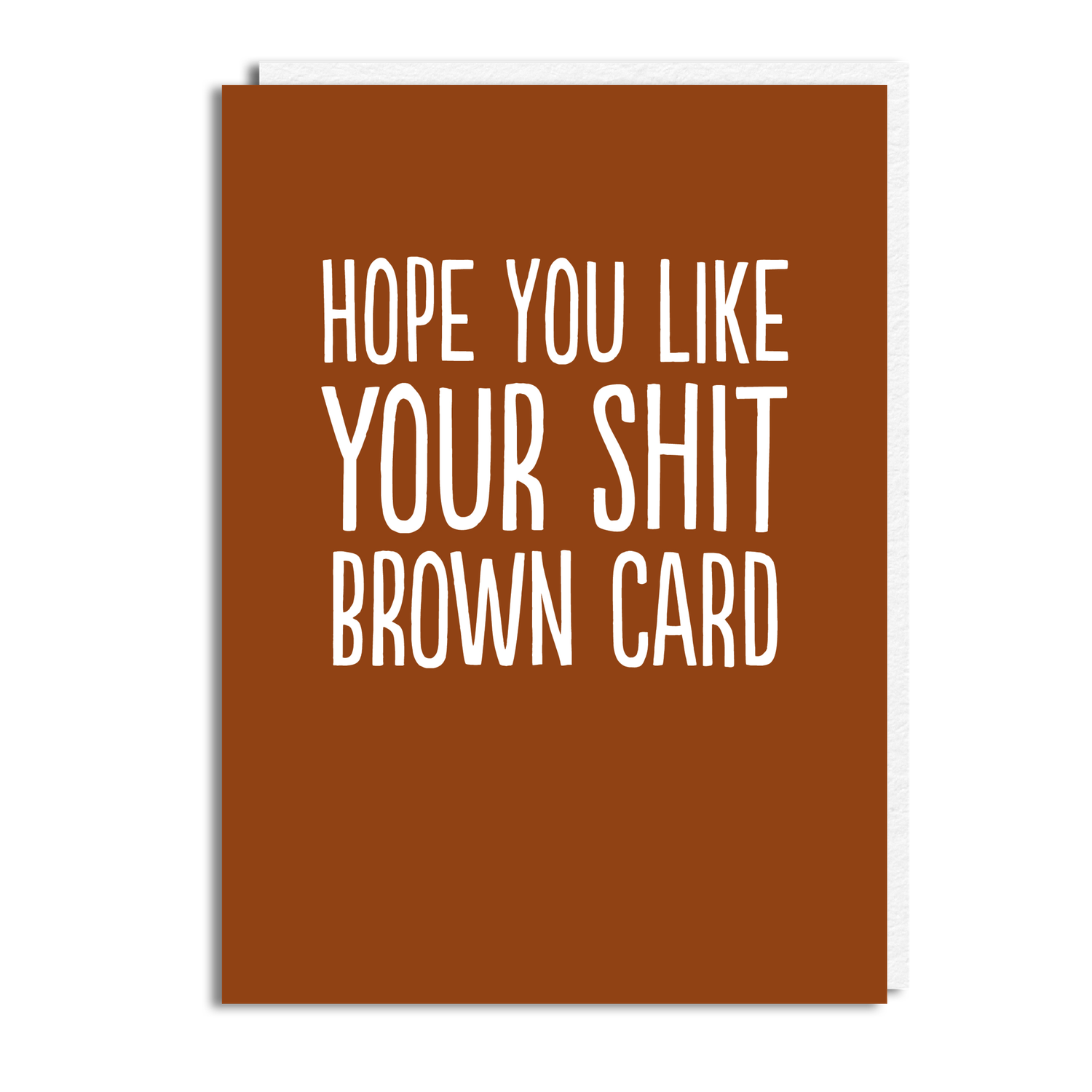 S*** BROWN CARD
