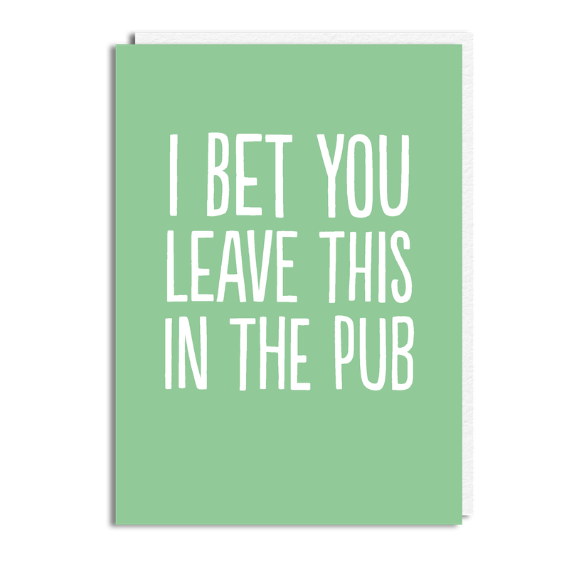 LEAVE THIS IN THE PUB