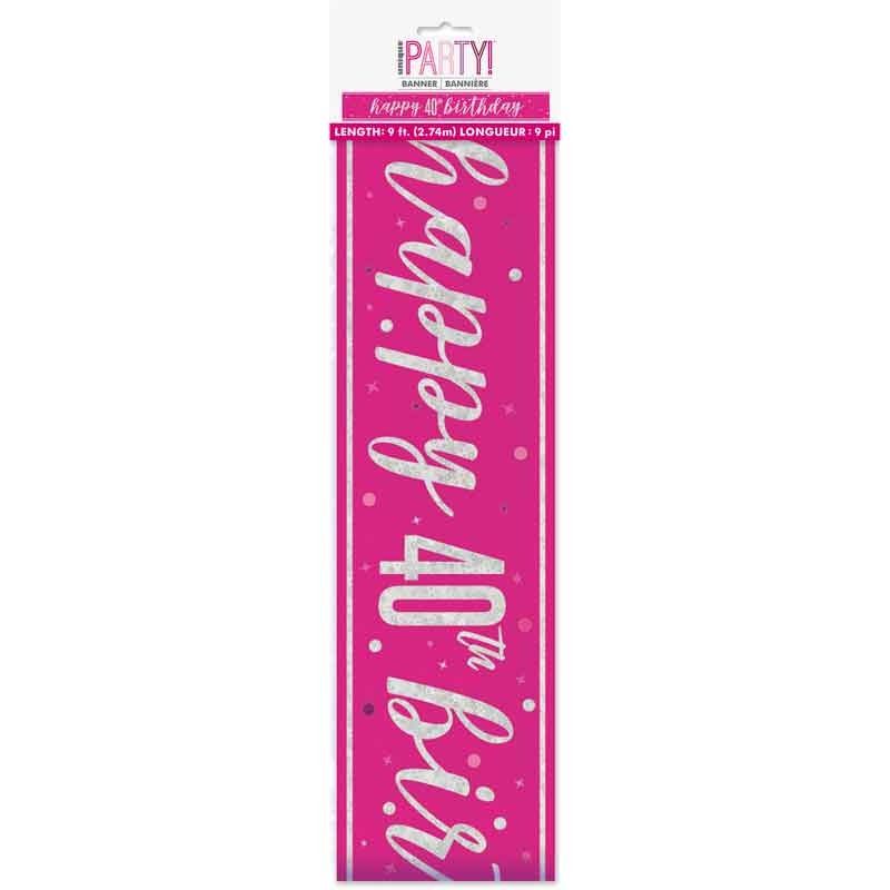Glitz Happy 40th Birthday Pink Foil Banner - 9ft