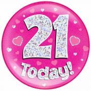 6in 21 Today Pink Jumbo Badge