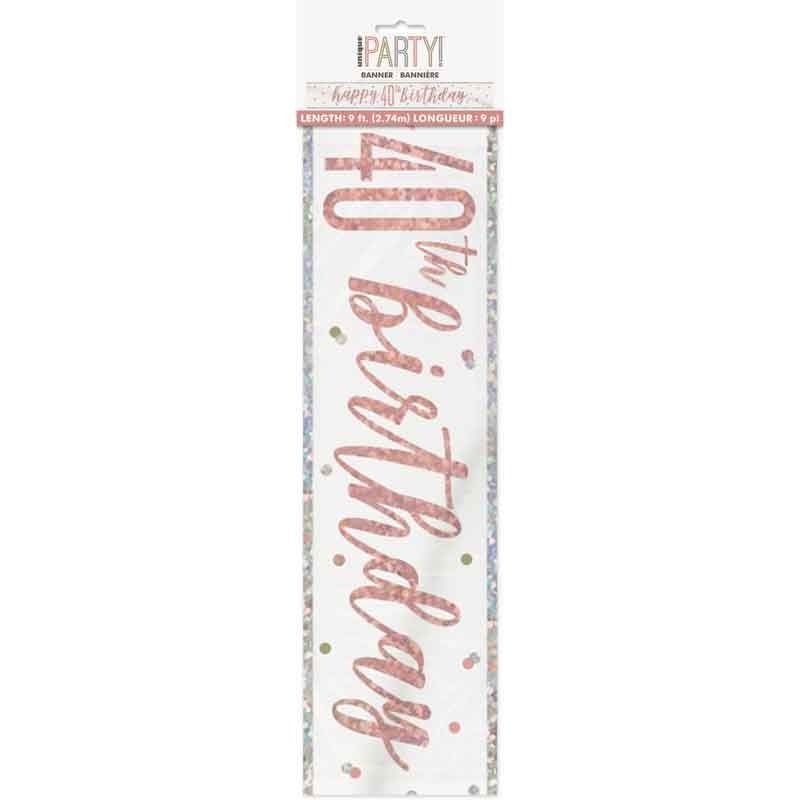 Glitz Happy 40th Birthday Rose Gold Foil Banner - 9ft
