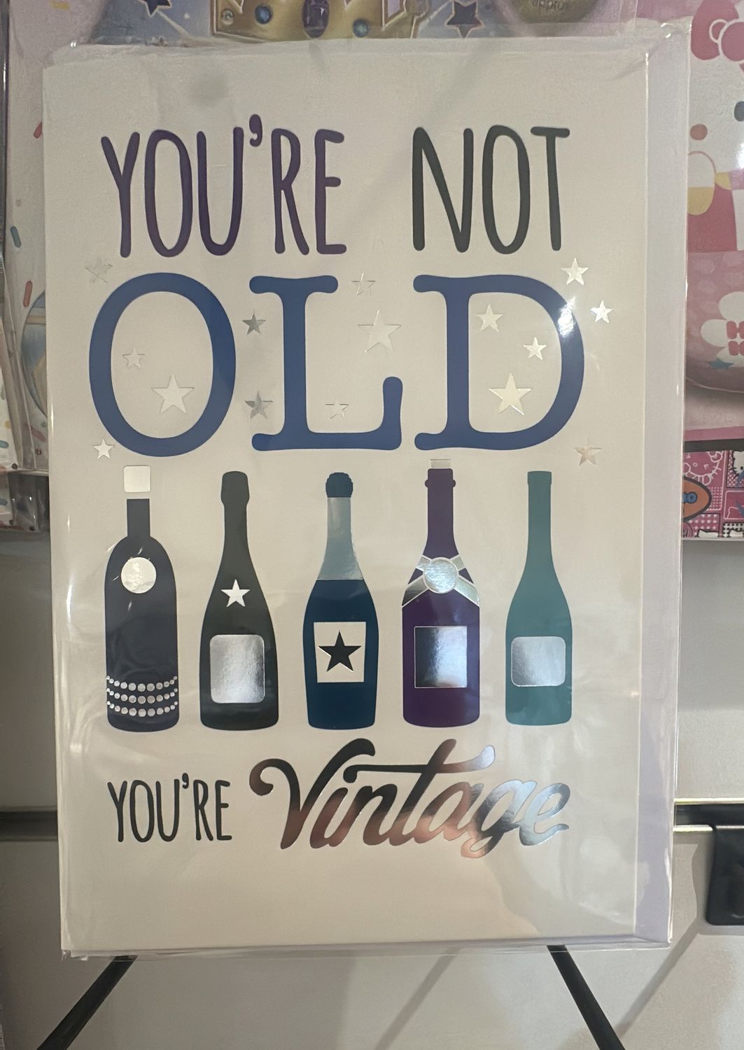 Your not old you’re vintage
