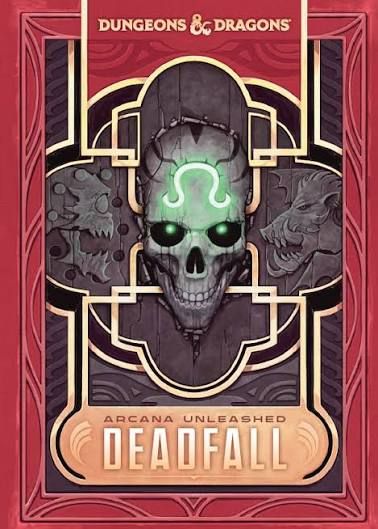 Dungeons &amp; Dragons - Arcana Unleashed - Deadfall Alternate Cover